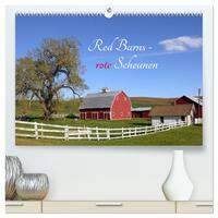 Red Barns - rote Scheunen (hochwertiger Premium Wandkalender 2025 DIN A2 quer), Kunstdruck in Hochglanz