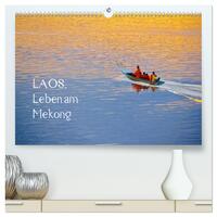 Laos. Leben am Mekong (hochwertiger Premium Wandkalender 2025 DIN A2 quer), Kunstdruck in Hochglanz