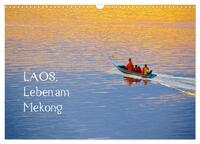 Laos. Leben am Mekong (Wandkalender 2025 DIN A3 quer), CALVENDO Monatskalender