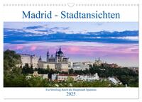 Madrid - Stadtansichten (Wandkalender 2025 DIN A3 quer), CALVENDO Monatskalender