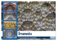 Ornamente in der persischen Architektur (Wandkalender 2025 DIN A3 quer), CALVENDO Monatskalender