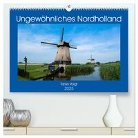 Ungewöhnliches Nordholland (hochwertiger Premium Wandkalender 2025 DIN A2 quer), Kunstdruck in Hochglanz