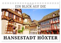 Ein Blick auf die Hansestadt Höxter (Tischkalender 2025 DIN A5 quer), CALVENDO Monatskalender