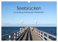 Seebrücken - Ein Streifzug entlang der Ostseeküste (Wandkalender 2025 DIN A3 quer), CALVENDO Monatskalender