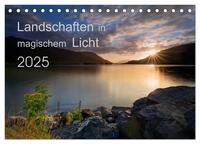 Landschaften im magischen Licht (Tischkalender 2025 DIN A5 quer), CALVENDO Monatskalender