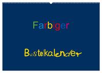 Farbiger Bastelkalender (Wandkalender 2025 DIN A2 quer), CALVENDO Monatskalender