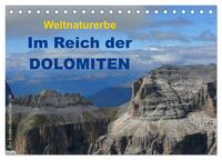 Weltnaturerbe - Im Reich der DOLOMITEN (Tischkalender 2025 DIN A5 quer), CALVENDO Monatskalender