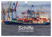 Schiffe im Hamburger Hafen (Wandkalender 2025 DIN A4 quer), CALVENDO Monatskalender