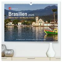 Brasilien 2025 Estrada Real - der Weg des Goldes (hochwertiger Premium Wandkalender 2025 DIN A2 quer), Kunstdruck in Hochglanz