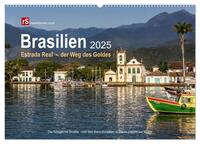 Brasilien 2025 Estrada Real - der Weg des Goldes (Wandkalender 2025 DIN A2 quer), CALVENDO Monatskalender