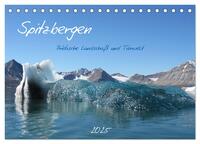 Spitzbergen (Tischkalender 2025 DIN A5 quer), CALVENDO Monatskalender