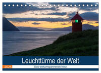 Leuchttürme der Welt (Tischkalender 2025 DIN A5 quer), CALVENDO Monatskalender