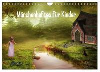 Märchenhaftes für Kinder (Wandkalender 2025 DIN A4 quer), CALVENDO Monatskalender