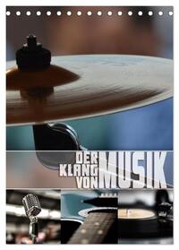 Der Klang von Musik (Tischkalender 2025 DIN A5 hoch), CALVENDO Monatskalender