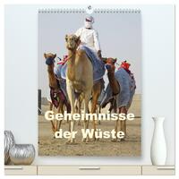 Geheimnisse der Wüste (hochwertiger Premium Wandkalender 2025 DIN A2 hoch), Kunstdruck in Hochglanz