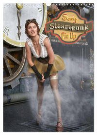 Sexy Steampunk Pin Up (Wandkalender 2025 DIN A3 hoch), CALVENDO Monatskalender