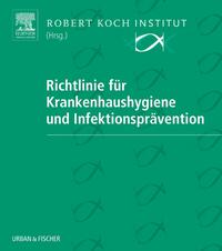 Richtlinie für Krankenhaushygiene und Infektionsprävention