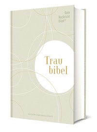 Gute Nachricht Bibel - Die Traubibel