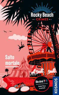 Rocky Beach Crimes. Salto mortale
