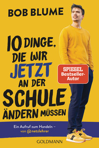 Zehn Dinge, die wir jetzt an der Schule ändern müssen