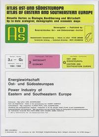 Atlas Ost- und Südosteuropa /Atlas of Eastern and Southeastern Europe.... / Nr 3: Wirtschaft /Economy / Energiewirtschaft Ost- und Südosteuropa /Power Industry of Eastern and Southeastern Europe
