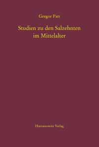 Studien zu den Salzehnten im Mittelalter