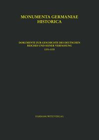 Constitutiones et acta publica imperatorum et regum, tomus VI,2. Dokumente zur Geschichte des Deutschen Reiches und seiner Verfassung 1331–1335