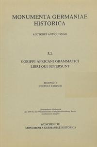 Corippi Africani grammatici Libri qui supersunt