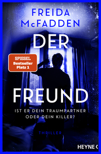 Der Freund – Ist er dein Traumpartner oder dein Killer?