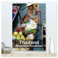 Thailand - Eine kleine Rundreise (hochwertiger Premium Wandkalender 2025 DIN A2 hoch), Kunstdruck in Hochglanz
