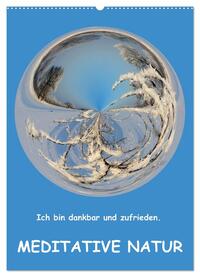 Meditative Natur (Wandkalender 2025 DIN A2 hoch), CALVENDO Monatskalender