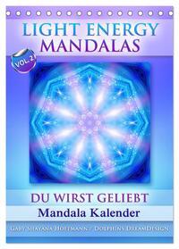 Light Energy Mandalas - Kalender - Vol. 2 (Tischkalender 2025 DIN A5 hoch), CALVENDO Monatskalender