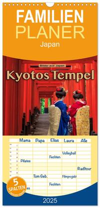 Familienplaner 2025 - Kyotos Tempel - Bilder aus Japan mit 5 Spalten (Wandkalender, 21 x 45 cm) CALVENDO