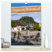 Singen am Hohentwiel (hochwertiger Premium Wandkalender 2025 DIN A2 hoch), Kunstdruck in Hochglanz