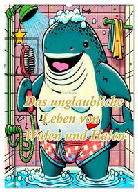 Das unglaubliche Leben von Walen und Haien (Wandkalender 2025 DIN A2 hoch), CALVENDO Monatskalender