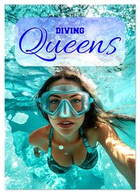 Diving Queens (Wandkalender 2025 DIN A2 hoch), CALVENDO Monatskalender