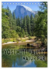 YOSEMITE VALLEY Natur Pur (Tischkalender 2025 DIN A5 hoch), CALVENDO Monatskalender