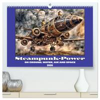 Steampunk power on ground, water, air and space (High Quality Premium Wall Calendar 2026 DIN A2 landscape),CALVENDO 12 Month Wall Calendar