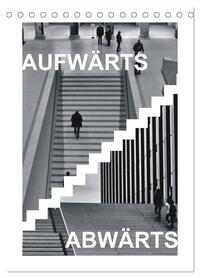 AUFWÄRTS - ABWÄRTS (Tischkalender 2026 DIN A5 hoch), CALVENDO Monatskalender