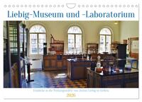 Einblicke in das Liebig-Museum und -Laboratorium in Gießen (Wandkalender 2026 DIN A4 quer), CALVENDO Monatskalender
