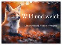 Wild und weich - Die zauberhafte Welt der Rotfüchse (Wandkalender 2026 DIN A3 quer), CALVENDO Monatskalender