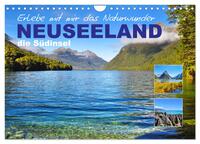 Erlebe mit mir das Naturwunder Neuseeland die Südinsel (Wandkalender 2026 DIN A4 quer), CALVENDO Monatskalender