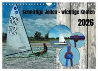 Schnittige Jollen - wichtige Knoten (Wandkalender 2026 DIN A4 quer), CALVENDO Monatskalender