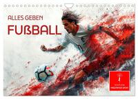 Fußball - alles geben (Wandkalender 2026 DIN A4 quer), CALVENDO Monatskalender