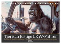 Tierisch lustige LKW-Fahrer (Tischkalender 2026 DIN A5 quer), CALVENDO Monatskalender