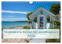 Wunderschöne Strandhäuser (Wandkalender 2026 DIN A4 quer), CALVENDO Monatskalender
