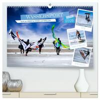 Wassersport - Spaß am Meer bei Wind und Wellen (hochwertiger Premium Wandkalender 2026 DIN A2 quer), Kunstdruck in Hochglanz