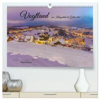Vogtland - von Klingenthal bis Göltzschtal (hochwertiger Premium Wandkalender 2026 DIN A2 quer), Kunstdruck in Hochglanz