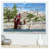 Das Heilige Land um 1900 - Fotos neu restauriert und koloriert (hochwertiger Premium Wandkalender 2026 DIN A2 quer), Kunstdruck in Hochglanz