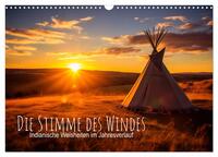 Die Stimme des Windes: Indianische Weisheiten im Jahresverlauf (Wandkalender 2026 DIN A3 quer), CALVENDO Monatskalender
